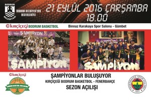 KIRÇİÇEĞİ BODRUM BASKET - FENERBAHÇE AFİŞ